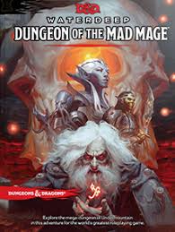 DUNGEONS AND DRAGONS 5E: WATERDEEP: DUNGEON OF THE MAD MAGE