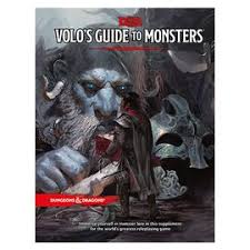 DUNGEONS AND DRAGONS 5E: VOLO'S GUIDE TO MONSTERS